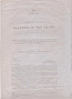 Image du vendeur pour Islanders of the Pacific. Letter from his Excellency Sir Henry Barkly to His Grace the Duke of Newcastle relative to the extent to which the Islanders of the Pacific are being enticed or torn from their homes and conveyed in slave vessels to South America mis en vente par Renaissance Books, ANZAAB / ILAB