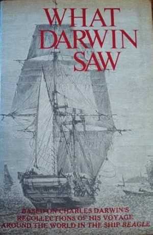 Imagen del vendedor de What Darwin Saw in His Voyage Round the World in the Ship Beagle a la venta por The Book House, Inc.  - St. Louis