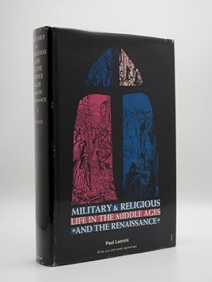 Military and Religious Life in the Middle Ages and the Renaissance