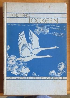 Image du vendeur pour Tookern, der See der wilden Schwne. Bengt Berg. [Einzig berecht. deutsche bers. von Edmund Herms], Illustrierte Tierbcher / Berg : Reihe 2 ; Bd. 1 mis en vente par Antiquariat Blschke