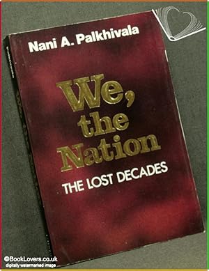 Seller image for We, The Nation: The Lost Decades for sale by BookLovers of Bath