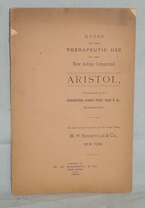 Aristol; notes on the Therapeutic Use of the New Iodine Compound