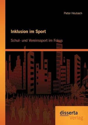 Seller image for Inklusion im Sport: Schul- und Vereinssport im Fokus for sale by AHA-BUCH GmbH