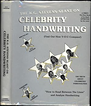 Seller image for The K.G. Stevens Slant On Celebrity Handwriting, Volume 1 / (Find Out How Y-O-U Compare!) (SIGNED) for sale by Cat's Curiosities