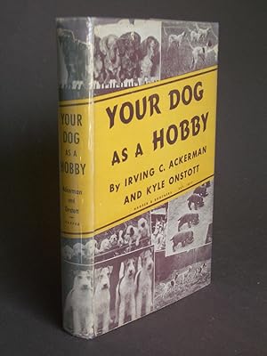 Seller image for Your Dog as a Hobby for sale by Bookworks [MWABA, IOBA]