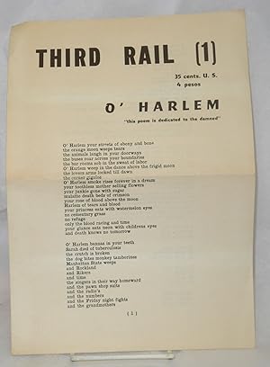 Seller image for Third rail [1] O'Harlem: "this poem is dedicated to the damned" for sale by Bolerium Books Inc.