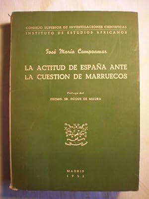 La actitud de España ante la cuestión de Marruecos