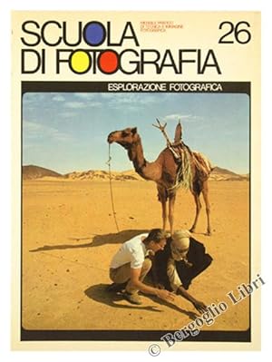 ESPLORAZIONE FOTOGRAFICA - SCUOLA DI FOTOGRAFIA - Volume 26.: