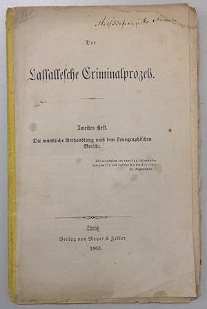 Seller image for LASSALLE, F. - Der Lassallesche Criminalproze. Zweites Heft. Die mndliche Verhandlung nach dem stenographischen Bericht. for sale by Buch & Consult Ulrich Keip