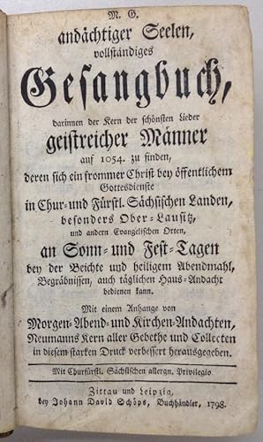 Gesangbuch. - M(artin) G(rünewalds) andächtiger Seelen vollständiges Gesangbuch, darinnen der Ker...