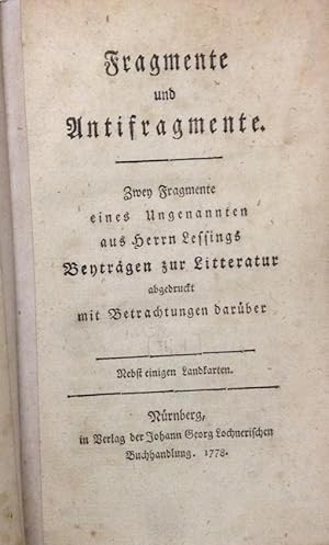 Bild des Verkufers fr Fragmente und Antifragmente. Zwey Fragmente eines Ungenannten aus Herrn Lessings Beytrgen zur Litteratur (Band 2: Einige von Herrn Lessing herausgegebene Fragmente) abgedruckt mit Betrachtungen darber. 2 Bnde. zum Verkauf von Buch & Consult Ulrich Keip