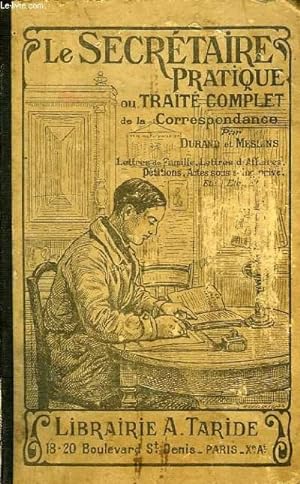 Seller image for LE SECRETAIRE PRATIQUE, TRAITE COMPLET DE LA CORRESPONDANCE for sale by Le-Livre