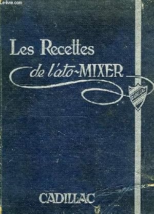 Imagen del vendedor de LES RECETTES DE L'ATO-MIXER a la venta por Le-Livre