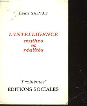 Imagen del vendedor de L'INTELLIGENCE MYTHES ET REALITES a la venta por Le-Livre