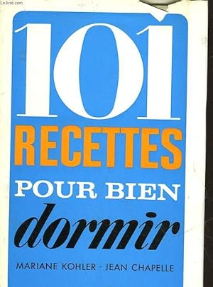 Seller image for 101 RECETTE POUR BIEN DORMIR for sale by Le-Livre