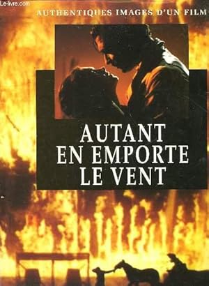 Seller image for AUTANT EN EMPORTE LE VENT for sale by Le-Livre