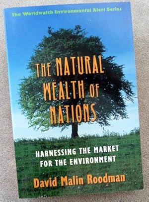 Natural Wealth of Nations: Harnessing the Market for the Environment