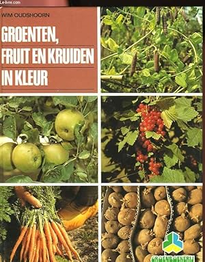 Bild des Verkufers fr GROENTEN, FRUIT EN KRUIDEN IN KLEUR zum Verkauf von Le-Livre