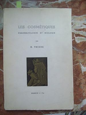 LES COSMÉTIQUES. PHARMACOLOGIE ET BIOLOGIE