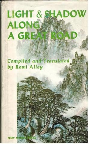 Light and Shadow Along a Great Road: An Anthology of Modern Chinese Poetry