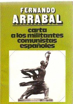 Imagen del vendedor de Carta a los militantes comunistas espaoles: Sueo y mentira del eurocomunismo a la venta por El libro que vuela