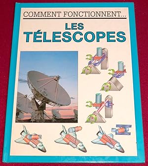 Bild des Verkufers fr Comment fonctionnent. LES TELESCOPES zum Verkauf von LE BOUQUINISTE