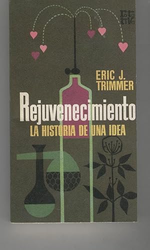 Seller image for REJUVENECIMIENTO LA HISTORIA DE UNA IDEA Traduccin Jess Pardo. Coleccin Rotativa. Buen estado for sale by Librera Hijazo