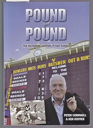 Seller image for Pound for Pound : The Incredible Journey of Ken Eustice for sale by Laura Books