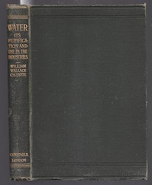 Seller image for Water - Its Purification and Use in Industries for sale by Laura Books