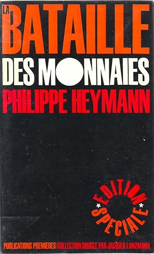 La bataille des monnaies.