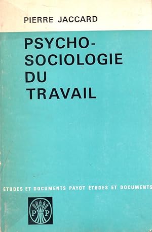 Psycho-sociologie du travail.