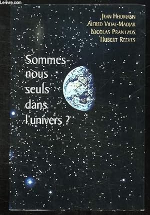 Imagen del vendedor de SOMMES NOUS SEULS DANS L UNIVERS ? a la venta por Le-Livre