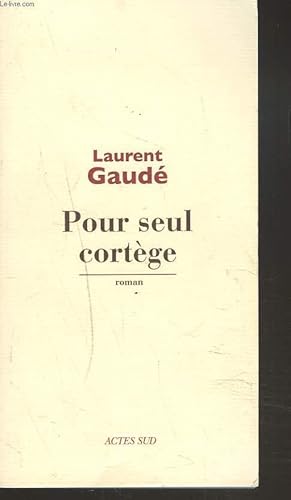 Image du vendeur pour POUR SEUL CORTEGE mis en vente par Le-Livre