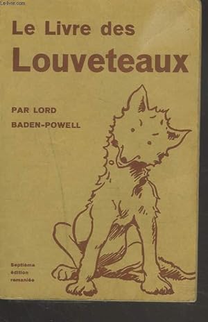Bild des Verkufers fr LE LIVRE DES LOUVETEAUX zum Verkauf von Le-Livre