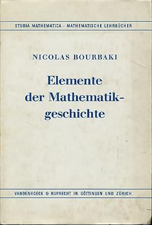 Elemente der Mathematikgeschichte. Berechtigte Übers. aus d. Franz. von Anneliese Oberschelp. Stu...