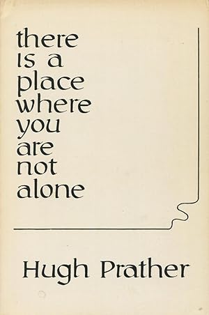 Seller image for There Is a Place Where You Are Not Alone for sale by Kenneth A. Himber