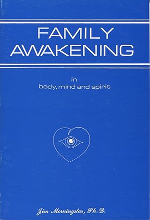Seller image for Family Awakening in Body, Mind and Spirit for sale by Kenneth A. Himber