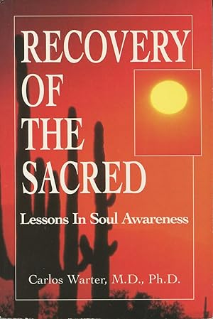 Seller image for Recovery of the Sacred: Lessons in Soul Awareness for sale by Kenneth A. Himber
