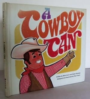 Seller image for A Cowboy Can for sale by Mad Hatter Books