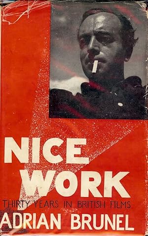 Seller image for NICE WORK: THIRTY YEARS IN BRITISH FILMS for sale by Antic Hay Books