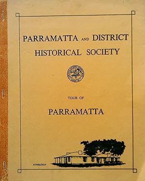 Parramatta And District Historical Society. Tour Of Parramatta