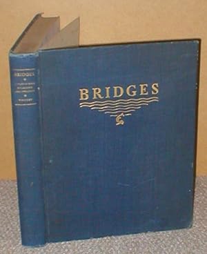 Bild des Verkufers fr Bridges: A Study In Their Art, Science And Evolution. zum Verkauf von PROCTOR / THE ANTIQUE MAP & BOOKSHOP