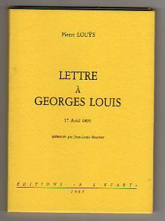 Lettre à Georges Louis. 17 Avril 1890. Édition Originale - Exemplaire N° XXXIII/50.