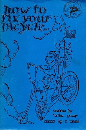 Immagine del venditore per How to Fix Your Bicycle venduto da Book Booth