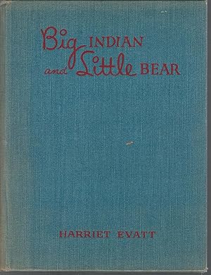 Seller image for Big Indian and Little Bear for sale by Dorley House Books, Inc.