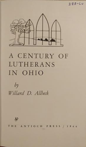 Seller image for A Century of Lutherans in Ohio for sale by UHR Books