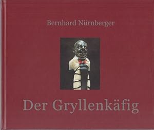Bild des Verkufers fr Der Gryllenkfig : ein e-mail Roman mit zahlreichen Abbildungen. zum Verkauf von Antiquariat Carl Wegner