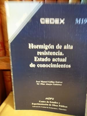 Seller image for HORMIGN DE ALTA RESISTENCIA . ESTADO ACTUAL DE CONOCIMIENTOS for sale by Libros Dickens