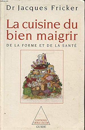 Seller image for La Cuisine Du Bien Maigrir De La Forme Et De La Sante for sale by JLG_livres anciens et modernes