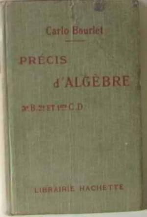 Bild des Verkufers fr Prcis d'algbre classes de troisime seconde et premire zum Verkauf von crealivres